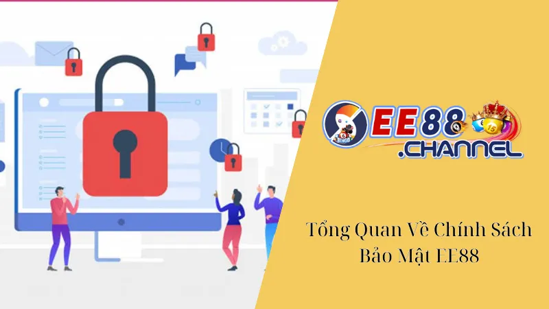 Tổng Quan Về Chính Sách Bảo Mật EE88